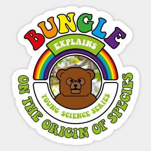 Bungle explains… On the Origin of Species Sticker